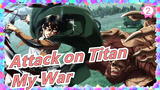 Attack on Titan|Final Season(IV)]Full OP-Boku no Senso(My War)/Seikokamattechan/High Quality_2