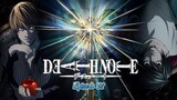 Death Note Tagalog Dub Episode 32