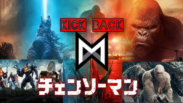 Monsterverse X Chainsaw Man AMV Kick Back