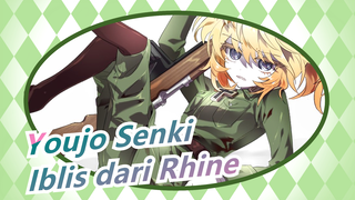 [Youjo Senki / Perang-sentris] Iblis dari Rhine