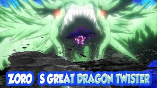 Zoro’s Great Dragon Twister is Awesome | One Piece