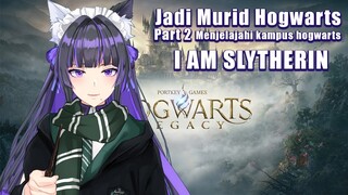 【HOGWARTS LEGACY】Part2 : Menjelajahi Hogwarts i am SLYTHERIN 【SNOWDROP ID 1st GEN 】