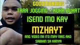 GCQ Na Tara JOGGING + Mensahe ko kay MZHAYT  - Numerhus
