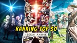 TOP 30 Best Isekai Anime With Overpowered MC | BEST ISEKAI ANIME