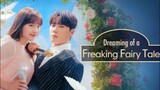 dreaming of a Freaking Fairytale ep 2(sub indo)