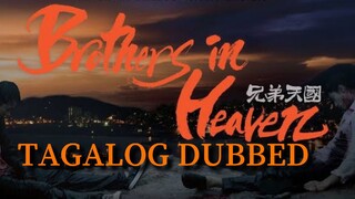 Brothers In Heaven [Tagalog Dubbed] (2017)