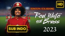 Red, White & Brass 2023 SUB INDO