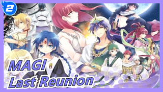 MAGI|[Kompilasi Keren]Last Reunion_2