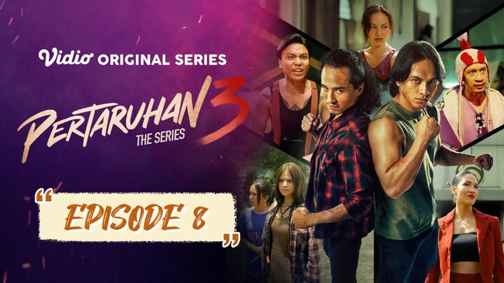 PERTARUHAN The Series 3 Episode 8