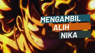 NIKA !!! MENAKLUKAN ATAU DITAKLUKAN | ONE PIECE