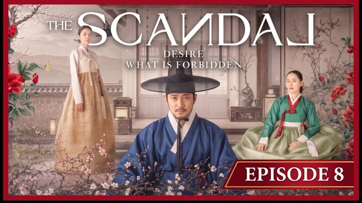 📽️ THE SCANDAL EPISODE 8 END SUBTITLE INDONESIA