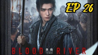 EP 26 Blood River