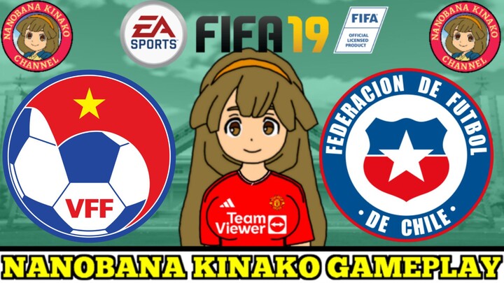 Kinako FIFA 19 | Vietnam 🇻🇳 VS 🇨🇱 Chile (Games of Thin Countries)