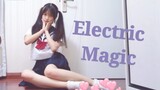 Electric Magic | Sao cảm giác cứ như đang nhảy bài "Gậy bắt ngựa" vậy??