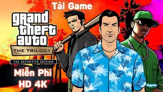 Hướng Dẫn Cách Tải GTA Trilogy The Definitive Edition Full Game Mới Nhất - Hupote
