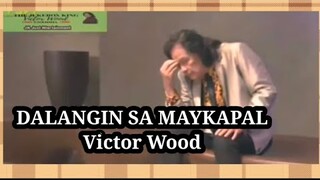 DALANGIN SA MAYKAPAL with LYRICS | VICTOR WOOD #oldiesbutgoodies #victorwood  #bringbackmemories