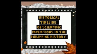 Historical Timeline of Scientific Inventions in the Philippine history
