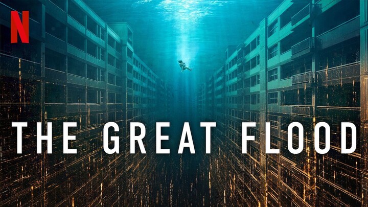 The Great Flood (2025) - SUB INDO