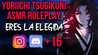 Yoriichi Tsugikuni Roleplay +1.6/Eres la elegida/Yoriichi ASMR Español/Asmr Anime/Kimetsu No Yaiba