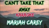 CAN'T TAKE THAT AWAY - MARIAH CAREY (KARAOKE VERSION)
