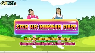 SEEK HIS KINGDOM FIRST | Kids Songs | Praise and Worship Song | Sunday School