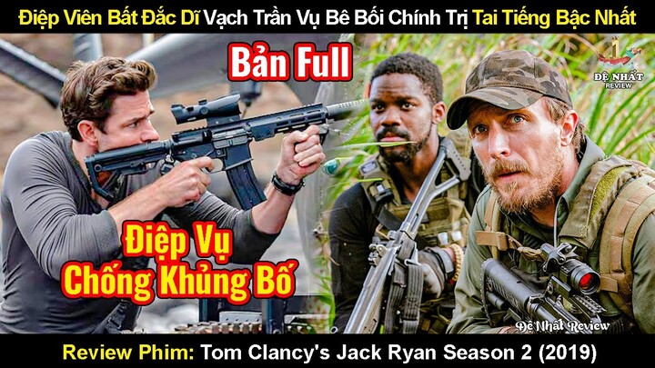 Điệp Viên Bất Đắc Dĩ Ra Tay Vạch Trần Vụ Bê Bối Chính Trị Tai Tiếng |  Review Phim Siêu Điệp Viên P2