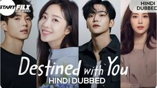 Destined with you S01-E015 HD | New Hindi Dubbed k-Drama |