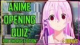 ANIME OPENING QUIZ - PRE CHORUS EDITION - 40 OPENINGS + BONUS ROUNDS