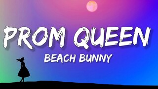 Beach Bunny - Prom Queen (Lyrics)