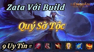 Liên Quân | Zata Với Build Full Dame Theo Kiểu Quý Sờ Tộc ( 9 Uy Tín )