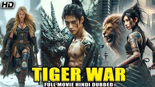 TIGER WAR" 2025 New Superhit Chines Adventure Movie |Hindi Dubbed | Blockbuster Hollywood 2025 Movie