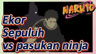 Ekor Sepuluh vs pasukan ninja