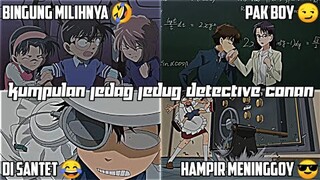 Kumpulan Jedag Jedug Detective Conan Keren And Lucu #part43