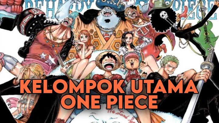 KELOMPOK UTAMA DALAM CERITA ONE PIECE