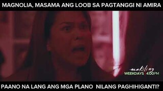 Magnolia, masama ang loob sa pagtanggi ni Amira sa kanyang plano (shorts) | Makiling