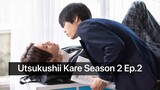 Utsukushii Kare Season 2 Ep.2 (Japanese BL 2023)