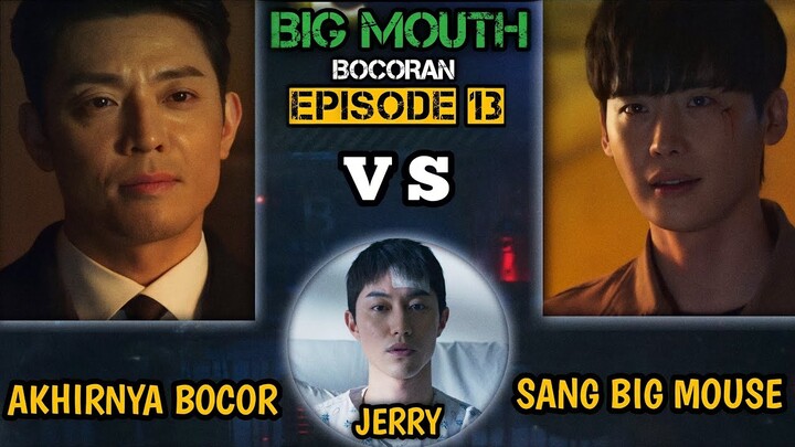 BOCORAN BIG MOUTH UNTUK EPISODE 13