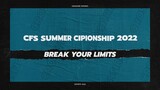 Bracket và lịch thi đấu CFS Summer Championship 2022