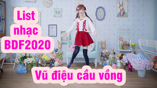 Vũ điệu cầu vồng| List nhạc BDF2020