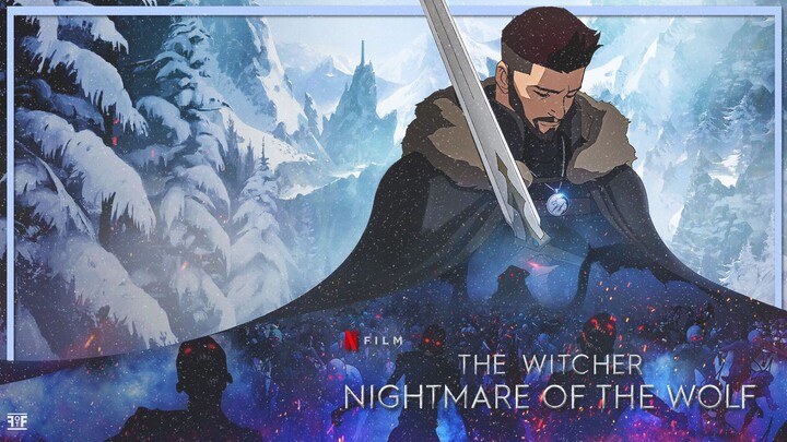 The Witcher: Nightmare of the Wolf (2021) - SUB INDO