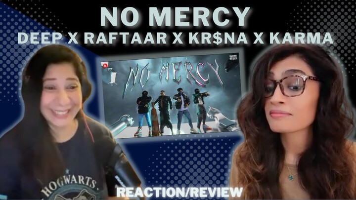NO MERCY (DEEP KALSI X RAFTAAR X KR$NA X KARMA) REACTION/REVIEW! || TUNNEL VISION | @Kalamkaar