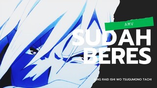 AMV l KING RAID ISHI WO TSUGUMONO TACHI