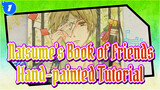 [Natsume's Book of Friends] [Watercolor] Hand-painted Tutorial Part 1_1