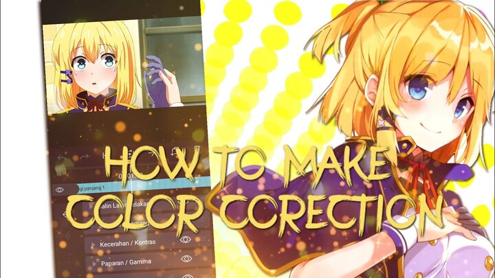 TUTORIAL COLOR CORECTION / CC IN ALIGHT MOTION