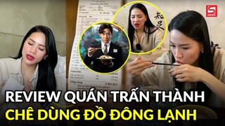 Hà Linh review quán Trấn Thành: Món mắc tiền bị chê dùng đồ đông lạnh