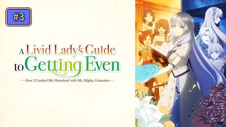 (Episode 3) A Livid Lady's Guide to Getting Even: ℍ𝕠𝕨 𝕀 ℂ𝕣𝕦𝕤𝕙𝕖𝕕 𝕄𝕪 ℍ𝕠𝕞𝕖𝕝𝕒𝕟 [Eng Sub