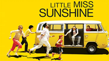 Little Miss Sunshine (2006) (Drama Comedy)