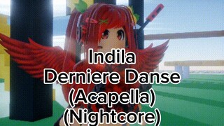 Indila - Derniere Danse (Acapella) (Nightcore)