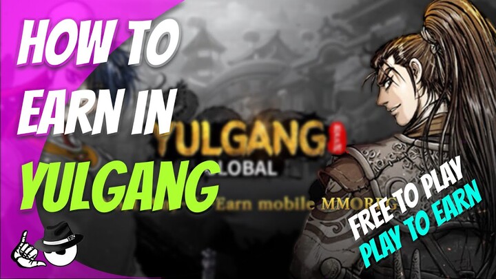 YULGANG Global - How to EARN