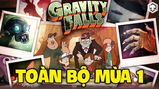 TOÀN BỘ DIỄN BIẾN GRAVITY FALLS MÙA 1 | GRAVITY FALLS SEASON 1 | TEN TUN